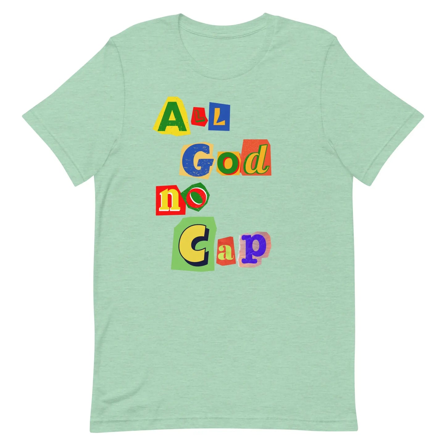 Unisex 90's themed ALL GOD NO CAP t-shirt