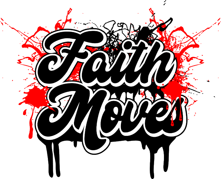 FAITH MOVES
